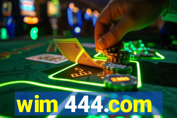 wim 444.com